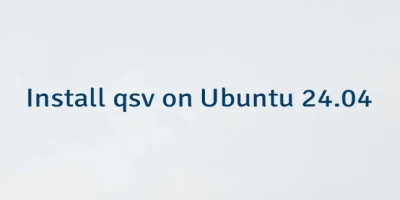 Install qsv on Ubuntu 24.04