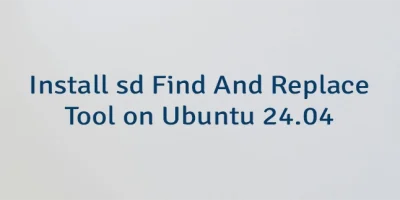 Install sd Find And Replace Tool on Ubuntu 24.04