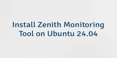 Install Zenith Monitoring Tool on Ubuntu 24.04