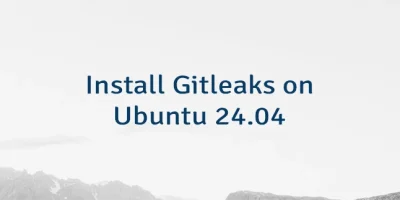 Install Gitleaks on Ubuntu 24.04