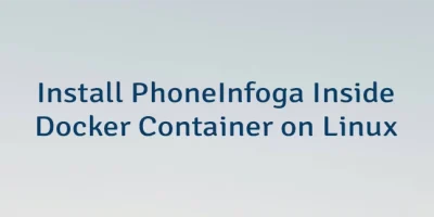 Install PhoneInfoga Inside Docker Container on Linux