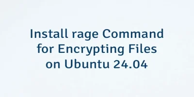 Install rage Command for Encrypting Files on Ubuntu 24.04