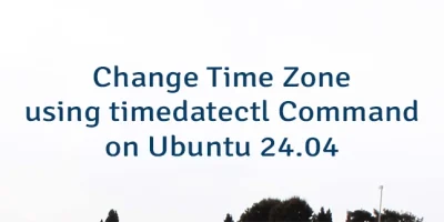 Change Time Zone using timedatectl Command on Ubuntu 24.04