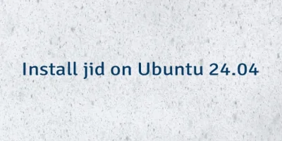 Install jid on Ubuntu 24.04