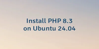 Install PHP 8.3 on Ubuntu 24.04