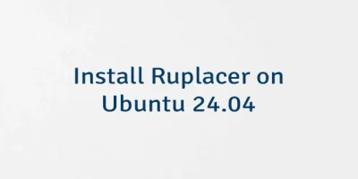 Install Ruplacer on Ubuntu 24.04