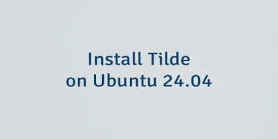 Install Tilde on Ubuntu 24.04