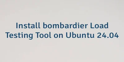 Install bombardier Load Testing Tool on Ubuntu 24.04