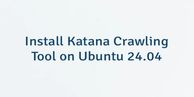 Install Katana Crawling Tool on Ubuntu 24.04