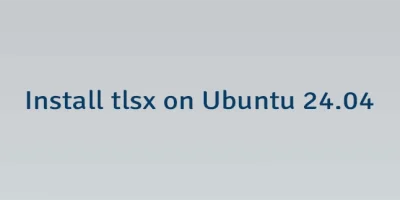 Install tlsx on Ubuntu 24.04