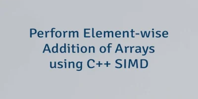 Perform Element-wise Addition of Arrays using C++ SIMD