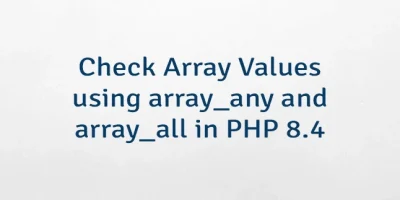 Check Array Values using array_any and array_all in PHP 8.4