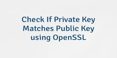Check If Private Key Matches Public Key using OpenSSL