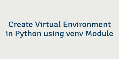 Create Virtual Environment in Python using venv Module