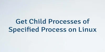 Get Child Processes of Specified Process on Linux