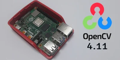 Install Precompiled OpenCV 4.11 on Raspberry Pi