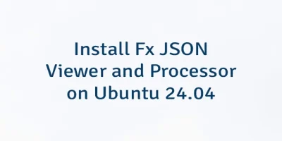 Install Fx JSON Viewer and Processor on Ubuntu 24.04