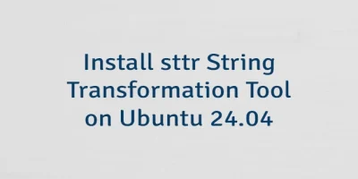 Install sttr String Transformation Tool on Ubuntu 24.04