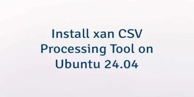 Install xan CSV Processing Tool on Ubuntu 24.04
