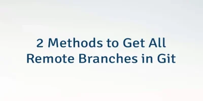 2 Methods to Get All Remote Branches in Git