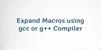 Expand Macros using gcc or g++ Compiler