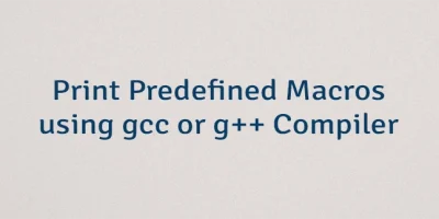 Print Predefined Macros using gcc or g++ Compiler