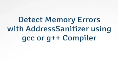 Detect Memory Errors with AddressSanitizer using gcc or g++ Compiler
