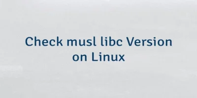 Check musl libc Version on Linux