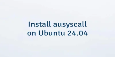Install ausyscall on Ubuntu 24.04