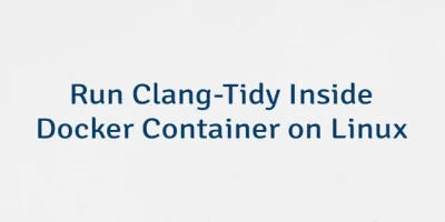 Run Clang-Tidy Inside Docker Container on Linux
