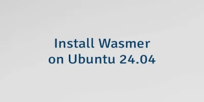 Install Wasmer on Ubuntu 24.04