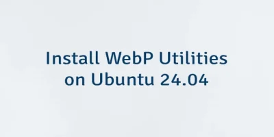 Install WebP Utilities on Ubuntu 24.04