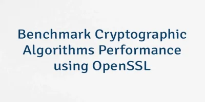 Benchmark Cryptographic Algorithms Performance using OpenSSL