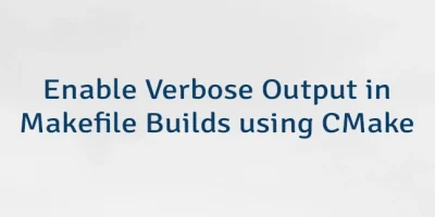 Enable Verbose Output in Makefile Builds using CMake