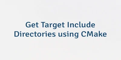 Get Target Include Directories using CMake
