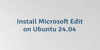 Install Microsoft Edit on Ubuntu 24.04