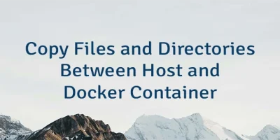 Copy Files and Directories Between Host and Docker Container
