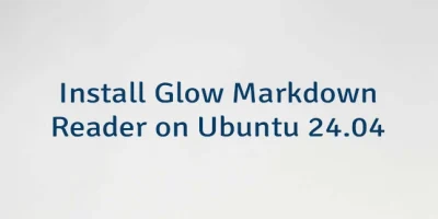 Install Glow Markdown Reader on Ubuntu 24.04