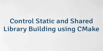 Control Static and Shared Library Building using CMake