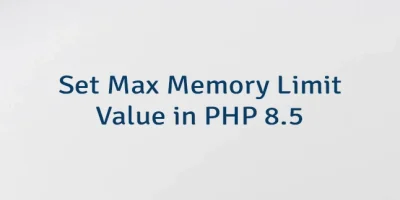 Set Max Memory Limit Value in PHP 8.5