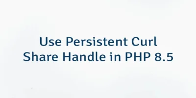 Use Persistent Curl Share Handle in PHP 8.5