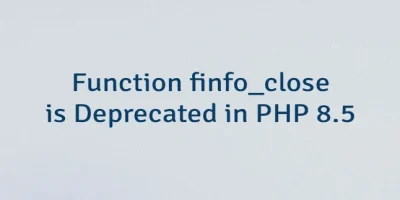 Function finfo_close is Deprecated in PHP 8.5