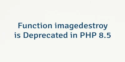 Function imagedestroy is Deprecated in PHP 8.5