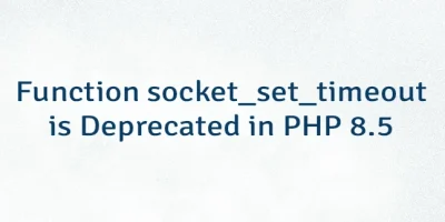 Function socket_set_timeout is Deprecated in PHP 8.5