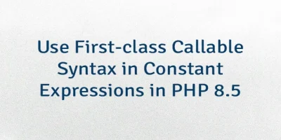 Use First-class Callable Syntax in Constant Expressions in PHP 8.5