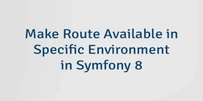 Make Route Available in Specific Environment in Symfony 8