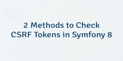 2 Methods to Check CSRF Tokens in Symfony 8