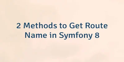 2 Methods to Get Route Name in Symfony 8