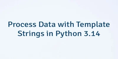 Process Data with Template Strings in Python 3.14