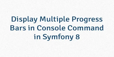 Display Multiple Progress Bars in Console Command in Symfony 8